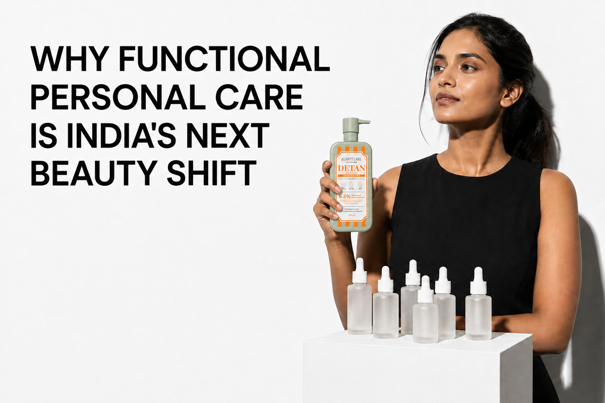 The Serum Boom Taught India About Actives. The Next Phase Is Functional Personal Care